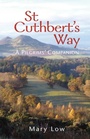 Cover: St Cuthbert's Way - 2019 edition - Wild Goose Publications