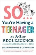 Cover: So ... You're Having a Teenager - Murdoch Books