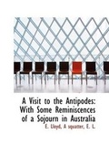 Cover: A Visit to the Antipodes - BiblioLife