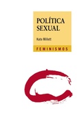 Cover: Pol&iacute;tica sexual - Ediciones C&aacute;tedra