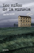 Cover: Los ni&ntilde;os de la viruela - ANAYA INFANTIL Y JUVENIL