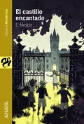 Cover: El castillo encantado - ANAYA INFANTIL Y JUVENIL