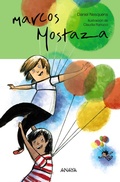 Cover: Marcos Mostaza - ANAYA INFANTIL Y JUVENIL