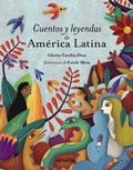 Cover: Cuentos y leyendas de Am&eacute;rica Latina - ANAYA INFANTIL Y JUVENIL