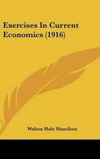 Enlarge image Cover: Exercises in Current Economics (1916) - Kessinger Publishing