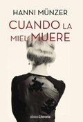 Cover: Cuando la miel muere - Alianza Editorial