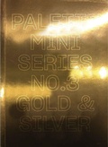 Cover: Palette Mini Series 03: Gold & Silver - Viction Workshop Ltd