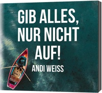 Enlarge image Cover: Gib alles, nur nicht auf! - Gerth Medien