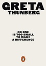 Cover: No One Is Too Small to Make a Difference - Penguin Books Ltd