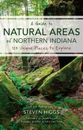 Cover: A Guide to Natural Areas of Northern Indiana - Indiana University Press