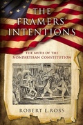 Cover: The Framers' Intentions - University of Notre Dame Press