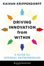 Cover: Driving Innovation from Within - Columbia University Press