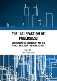 Abbildung von: The Liquefaction of Publicness - Routledge