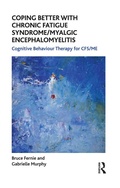 Cover: Coping Better With Chronic Fatigue Syndrome/Myalgic Encephalomyelitis - Routledge