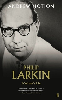 Abbildung von: Philip Larkin: A Writer's Life - Faber & Faber