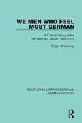 Cover: We Men Who Feel Most German - Routledge
