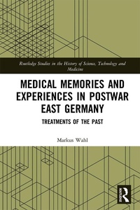 Abbildung von: Medical Memories and Experiences in Postwar East Germany - Routledge