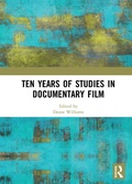 Cover: Ten Years of Studies in Documentary Film - Routledge