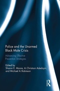 Cover: Police and the Unarmed Black Male Crisis - Routledge