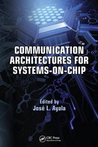 Enlarge image Cover: Communication Architectures for Systems-on-Chip - CRC Press