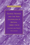 Cover: George Newnes and the New Journalism in Britain, 1880-1910 - Routledge