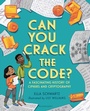 Cover: Can You Crack the Code? - Bloomsbury Childrens Books