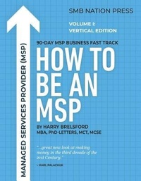 Enlarge image Cover: How to be an MSP: Volume I - SMB Nation