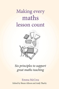 Enlarge image Cover: Making Every Maths Lesson Count - Crown House Publishing