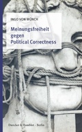 Cover: Meinungsfreiheit gegen Political Correctness. - Duncker & Humblot
