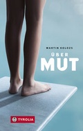 Cover: &Uuml;ber Mut - Tyrolia