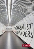 Cover: Morgen ist woanders - Tyrolia