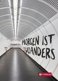 Cover: Morgen ist woanders - Tyrolia