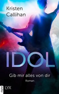 Cover: Idol - Gib mir alles von dir - LYX