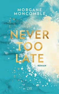 Enlarge image Cover: Never Too Late - LYX