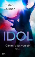 Cover: Idol - Gib mir alles von dir - LYX