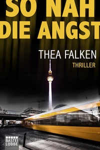 Abbildung von: So nah die Angst - Bastei Lübbe