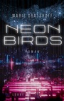 Cover: Neon Birds - Bastei Lübbe