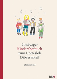 Abbildung von: Limburger Kinderchorbuch zum Gotteslob - Diözesanteil - Lahn-Verlag