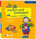 Cover: Herbst und Erntedank mit Kindern erleben - Lahn-Verlag