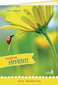 Cover: Segens-Momente Gute Besserung - Lahn-Verlag
