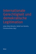 Cover: Internationale Gerechtigkeit und demokratische Legitimation - Meiner