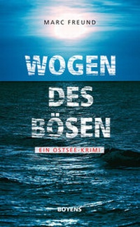 Abbildung von: Wogen des Bösen - Boyens Buchverlag GmbH & Co. KG