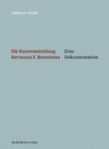Cover: Die Kunstsammlung Hermann F. Reemtsma - D&ouml;lling und Galitz
