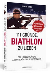 Abbildung von: 111 Gründe, Biathlon zu lieben - Erweiterte Neuausgabe mit 11 Bonusgründen! - Schwarzkopf & Schwarzkopf