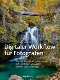 Abbildung von: Digitaler Workflow für Fotografen - dpunkt