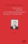Cover: Wie man einen autobiografischen Roman schreibt - Albino Verlag, Salzgeber Buchverlage GmbH