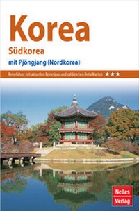 Abbildung von: Nelles Guide Reiseführer Korea - Freytag-Berndt und ARTARIA