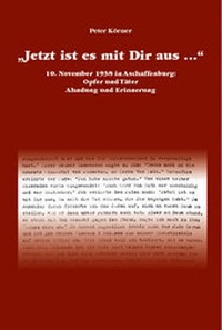 Enlarge image Cover: Jetzt ist es mit Dir aus... - Stadt Aschaffenburg Stadt- u. Stiftsarchiv