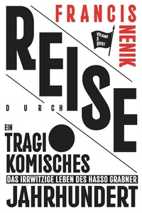 Abbildung von: Reise durch ein tragikomisches Jahrhundert - Verlag Voland & Quist