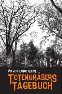 Abbildung von: Totengräbers Tagebuch - Hirnkost
